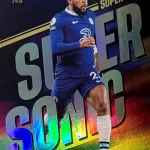 Reece James - Chelsea - Super Sonic - #148